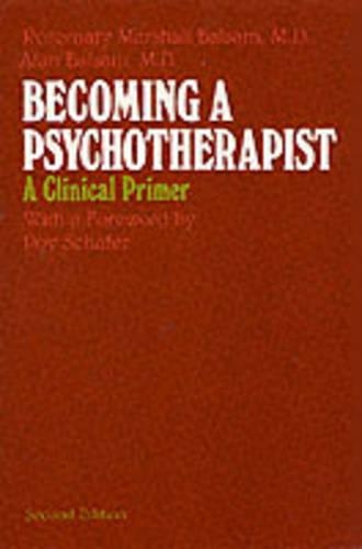 Паперова книга «Becoming a Psychotherapist: A Clinical Primer», авторів Алан Балзам, Розмарин Маршалл Бальзам - фото №1