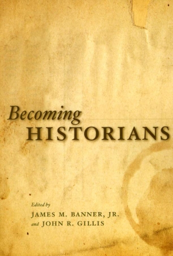 Бумажная книга «Becoming Historians», автор Баннер-младший - фото №1