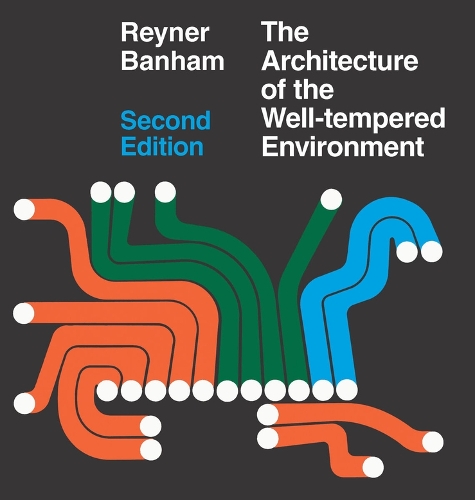 Бумажная книга «Architecture of the Well–Tempered Environment», автор Рейнер Бэнхем - фото №1