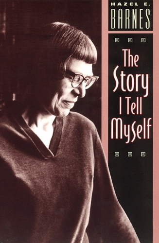 Бумажная книга «The Story I Tell Myself: A Venture in Existentialist Autobiography», автор Хейзел Э. Барнс - фото №1