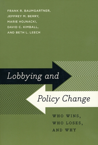 Бумажная книга «Lobbying and Policy Change: Who Wins, Who Loses, and Why», авторов Бет Л. Лич, Дэвид К. Кимболл, Фрэнк Р. Баумгартнер, Джеффри М. Берри, Мари Хойнацки - фото №1