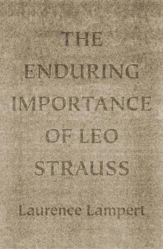 Паперова книга «The Enduring Importance of Leo Strauss», автор Лоуренс Ламперт - фото №1