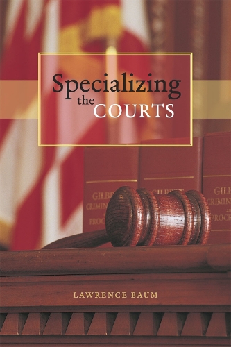 Паперова книга «Specializing the Courts», автор Лоуренс Баум - фото №1