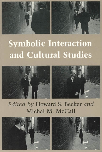 Паперова книга «Symbolic Interaction and Cultural Studies», автор Говард С. Беккер - фото №1