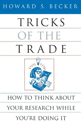 [object Object] «Tricks of the Trade: How to Think about Your Research While You're Doing It», автор Говард С. Беккер - фото №1