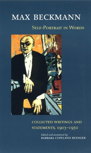 Бумажная книга «Self–Portrait in Words – Collected Writings and Statements, 1903–1950», авторов Барбара Копелан Бюнгер, Макс Бекман - фото №1