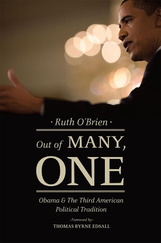Бумажная книга «Out of Many, One: Obama and the Third American Political Tradition», автор Рут О'Брайен - фото №1