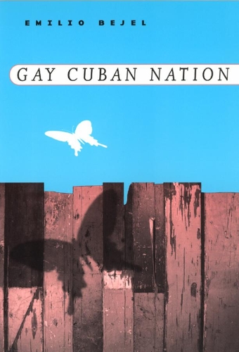 Паперова книга «Gay Cuban Nation», автор Еміліо Бежель - фото №1