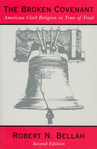 Бумажная книга «The Broken Covenant: American Civil Religion in Time of Trial», автор Роберт Н. Беллах - фото №1