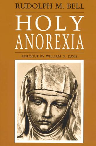 Паперова книга «Holy Anorexia», автор Рудольф М. Белл - фото №1