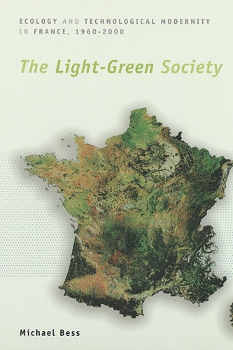 Бумажная книга «The Light-Green Society: Ecology and Technological Modernity in France, 1960-2000», автор Майкл Бесс - фото №1