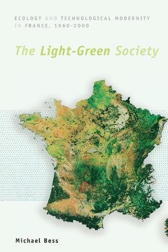 Бумажная книга «The Light-Green Society: Ecology and Technological Modernity in France, 1960-2000», автор Майкл Бесс - фото №1