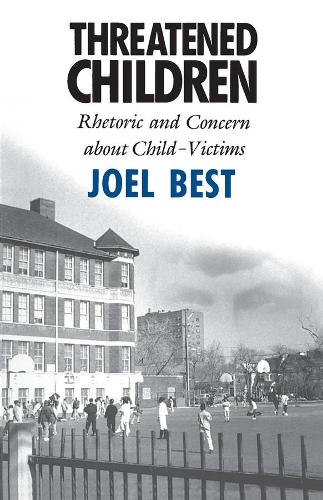 Паперова книга «Threatened Children: Rhetoric and Concern about Child-Victims», автор Джоел Бест - фото №1