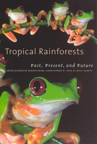 Бумажная книга «Tropical Rainforests: Past, Present, and Future», автор Элдредж Бермингем - фото №1