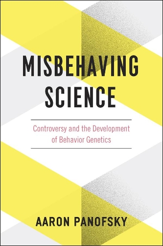 Бумажная книга «Misbehaving Science: Controversy and the Development of Behavior Genetics», автор Аарон Панофски - фото №1