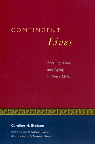 Бумажная книга «Contingent Lives: Fertility, Time, and Aging in West Africa», автор Кэролайн Х. Бледсоу - фото №1