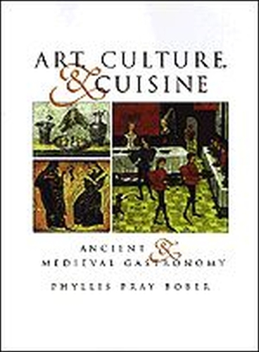 Бумажная книга «Art, Culture, and Cuisine: Ancient and Medieval Gastronomy», автор Филлис Прэй Бобер - фото №1