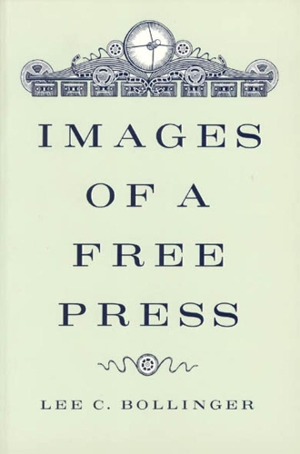 Паперова книга «Images of a Free Press», автор Лі К. Боллінджер - фото №1