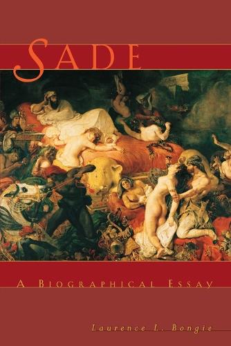 Бумажная книга «Sade: A Biographical Essay», автор Лоуренс Л. Бонги - фото №1