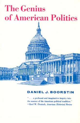 Бумажная книга «The Genius of American Politics», автор Дэниел Дж. Борстин - фото №1