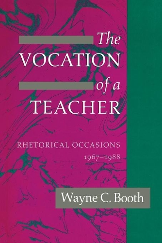 Паперова книга «The Vocation of a Teacher: Rhetorical Occasions, 1967-1988», автор Уейн К. Бут - фото №1