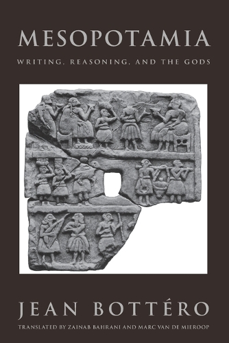 Паперова книга «Mesopotamia: Writing, Reasoning, and the Gods», автор Жан Боттеро - фото №1