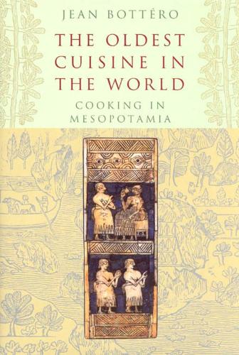 Бумажная книга «The Oldest Cuisine in the World: Cooking in Mesopotamia», автор Жан Боттеро - фото №1