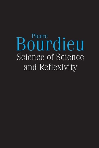 Бумажная книга «Science of Science and Reflexivity», автор Пьер Бурдье - фото №1
