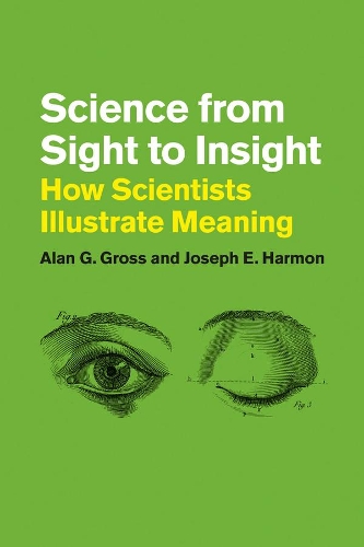 Бумажная книга «Science from Sight to Insight: How Scientists Illustrate Meaning», автор Джозеф Э. Хармон - фото №1