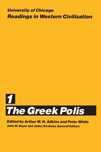 Бумажная книга «University of Chicago Readings in Western Civilization, Volume 1: The Greek Polis», автор Артур У. Х. Адкинс - фото №1