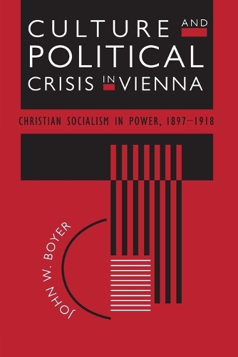 Паперова книга «Culture and Political Crisis in Vienna: Christian Socialism in Power, 1897-1918», автор Джон В. Бойєр - фото №1