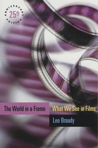 Бумажная книга «The World in a Frame: What We See in Films, 25th Anniversary Edition», автор Лео Брауди - фото №1
