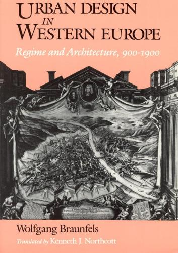 Паперова книга «Urban Design in Western Europe: Regime and Architecture, 900-1900», автор Вольфганг Браунфельс - фото №1