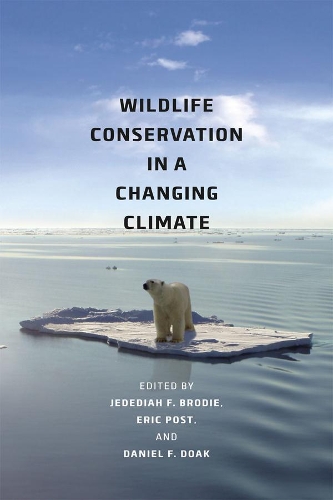 Бумажная книга «Wildlife Conservation in a Changing Climate», автор Джедедия Ф. Броуди - фото №1