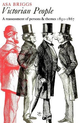 Бумажная книга «Victorian People: A Reassessment of Persons and Themes, 1851-67», автор Аса Бриггс - фото №1