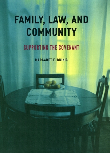 Бумажная книга «Family, Law, and Community: Supporting the Covenant», автор Маргарет Ф. Бриниг - фото №1