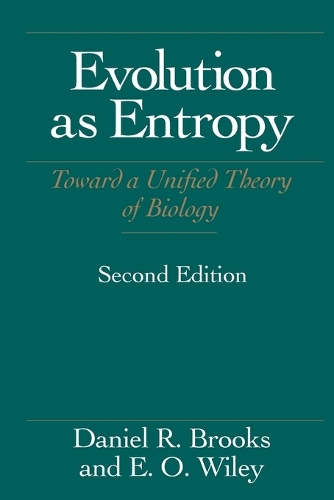 [object Object] «Evolution As Entropy: Toward a Unified Theory of Biology», авторов Дэниел Р. Брукс, Э. О. Уайли - фото №1