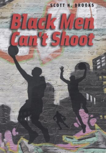 Бумажная книга «Black Men Can't Shoot», автор Скотт Н. Брукс - фото №1