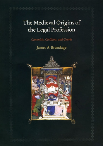 Бумажная книга «The Medieval Origins of the Legal Profession: Canonists, Civilians, and Courts», автор Джеймс А Брундедж - фото №1