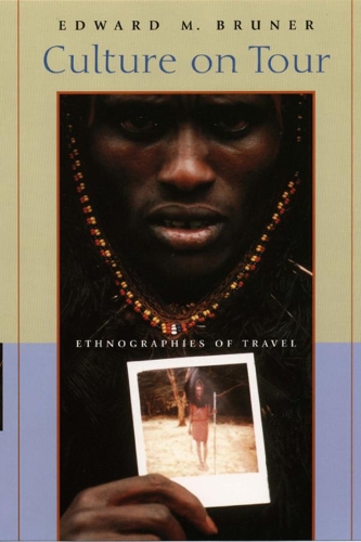 Бумажная книга «Culture on Tour: Ethnographies of Travel», автор Эдвард М. Брунер - фото №1