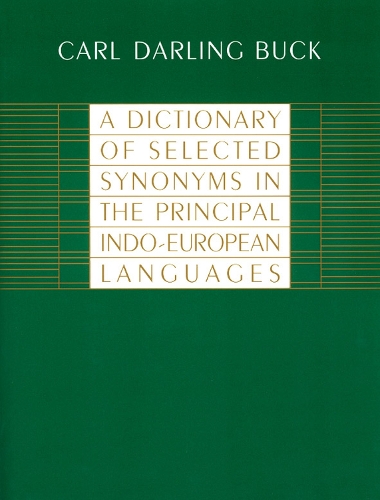 Паперова книга «A Dictionary of Selected Synonyms in the Principal Indo-European Languages», автор Карл Дарлінг Бак - фото №1