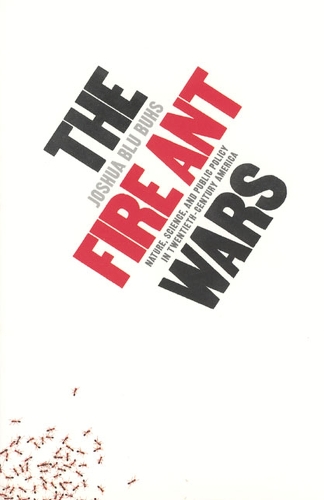 Бумажная книга «The Fire Ant Wars: Nature, Science, and Public Policy in Twentieth-Century America», автор Джошуа Блу Бухс - фото №1