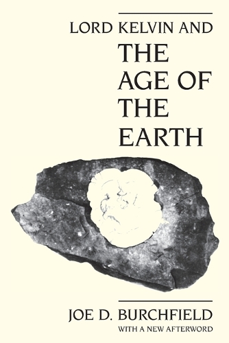 Бумажная книга «Lord Kelvin and the Age of the Earth», автор Джо Д. Берчфилд - фото №1