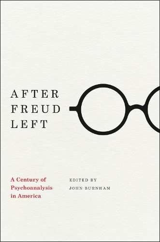 Бумажная книга «After Freud Left: A Century of Psychoanalysis in America», автор Джон Бернхем - фото №1