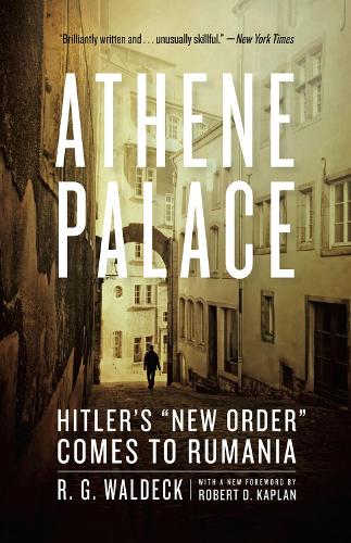 Бумажная книга «Athene Palace: Hitler's "New Order" Comes to Rumania», автор Р. Г. Вальдек - фото №1
