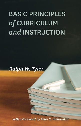 Бумажная книга «Basic Principles of Curriculum and Instruction», автор Ральф В. Тайлер - фото №1