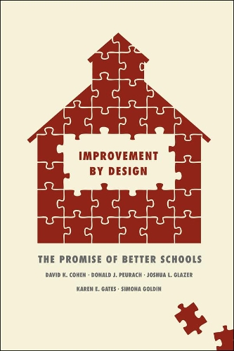 [object Object] «Improvement by Design: The Promise of Better Schools», авторів Девід К. Коен, Дональд Дж. Пірач, Джошуа Л. Глейзер, Карен Е. Гейтс, Сімона Голдін - фото №1