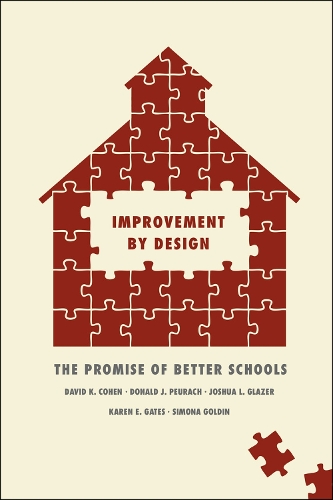 [object Object] «Improvement by Design: The Promise of Better Schools», авторов Дэвид К. Коэн, Дональд Дж. Пирач, Джошуа Л. Глейзер, Карен Э. Гейтс, Симона Голдин - фото №1
