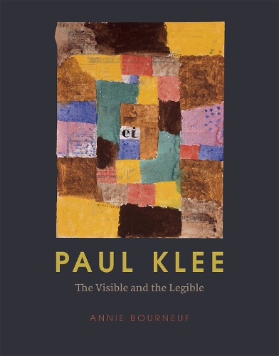 Бумажная книга «Paul Klee: The Visible and the Legible», автор Энни Борнеф - фото №1