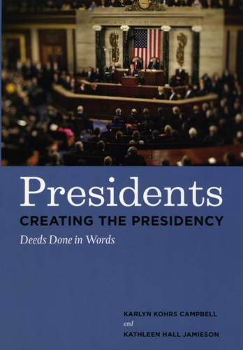Паперова книга «Presidents Creating the Presidency: Deeds Done in Words», автор Карлін Керс Кемпбелл - фото №1